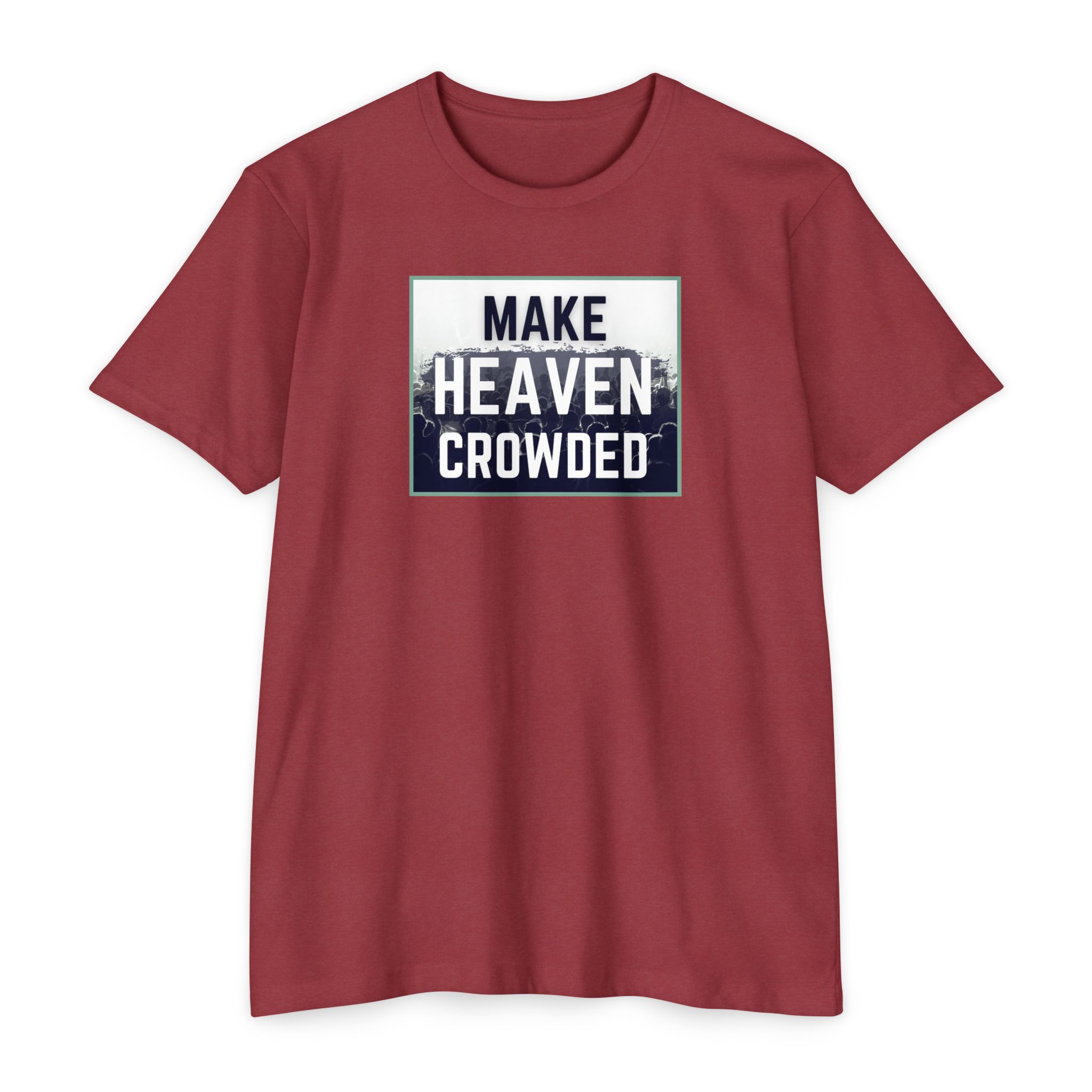 Make Heaven Crowded Tee Shop Christian Apparel & Accessories Make Heaven Crowded Tee - Image 10